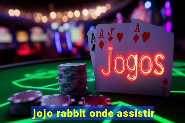 jojo rabbit onde assistir